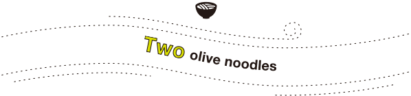 Three olive noodles